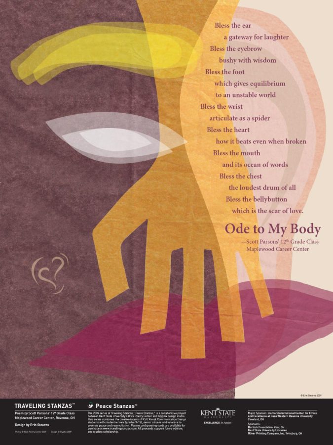 The “Ode to My Body poem” was written by a 12th-grade class at the Maplewood Career Center in Ravenna as part of the “Traveling Stanzas” program. Designed by Kent State graduate Erin Stearns.