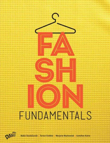 Professor of Art Education, Robin Vande Zande, has a newly released book titled Fashion Fundamentals that she co-authored with three other educators. 