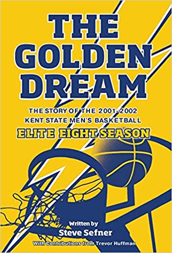 Steve Sefner reminisces on 20th anniversary of Kent State mens basketball Elite Eight run in his new book